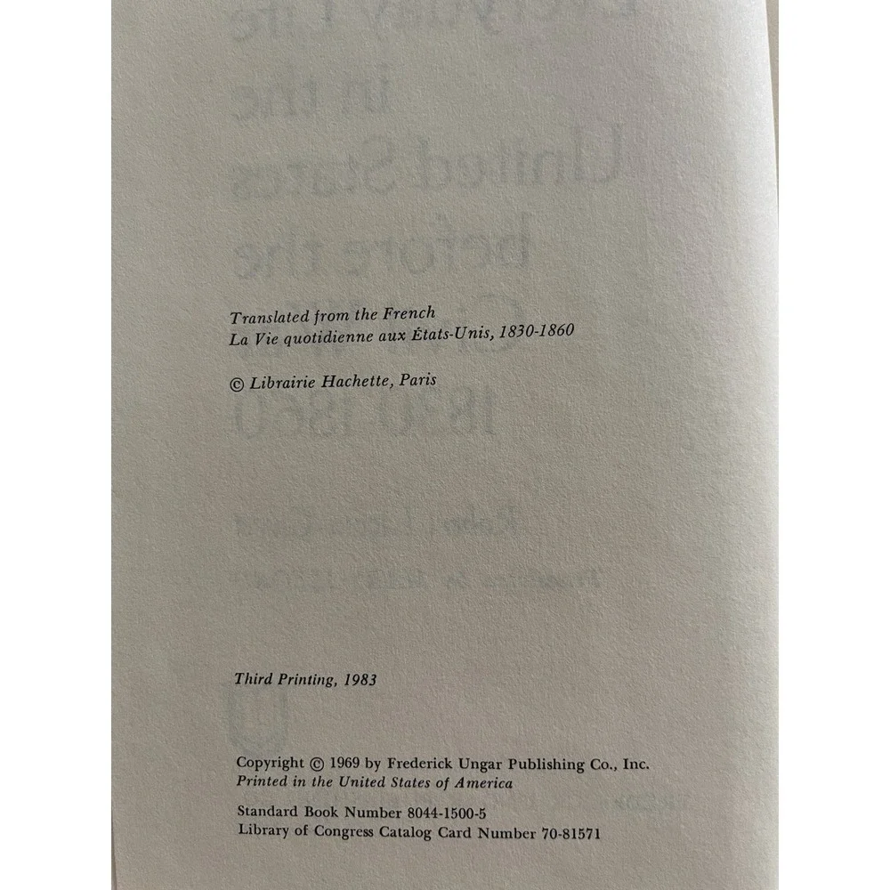 Everyday Life in the United States Before the Civil War 1830-60 by‎ Robert Gayet